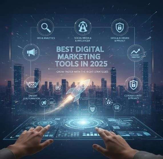 Best Digital Marketing Tools in 2025: Grow Faster With the Right Strategies